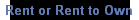 Rent or Rent to Own